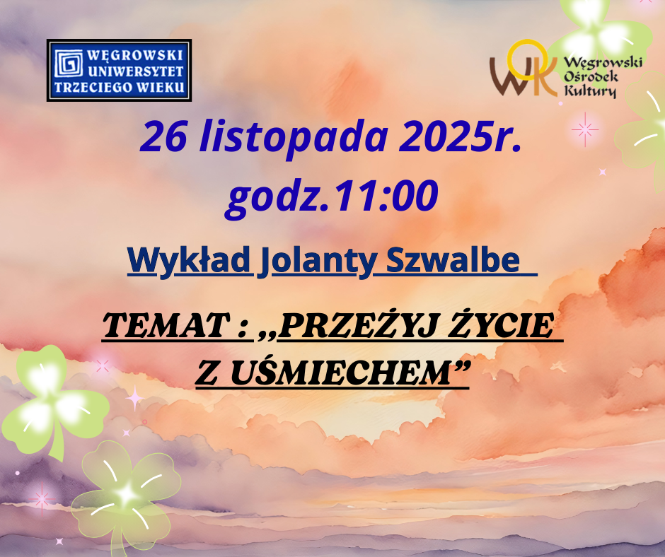 Wykład dla Uniwersytetu Trzeciego Wieku